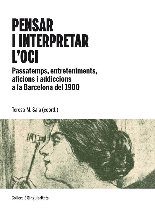 PENSAR I INTERPRETAR L'OCI | 9788447536313 | SALA, TERESA-M.(COORD.)