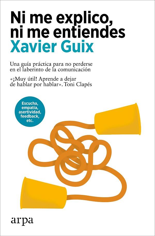 NI ME EXPLICO, NI ME ENTIENDES (CAST) | 9788410313408 | GUIX, XAVIER