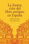 ILUSTRACION DEL LIBRO ANTIGUO EN ESPAÑA, LA | 9788478952878 | LYELL, JAMES P. R.