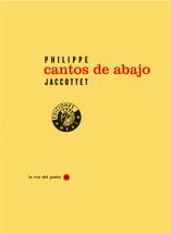 CANTOS DE ABAJO | 9788487619205 | JACCOTTET, PHILIPPE