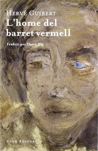 HOME DEL BARRET VERMELL, L' | 9788473291521 | GUIBERT, HERVER