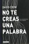 NO TE CREAS UNA PALABRA : UNA INTRODUCCION A LA SEMIOTICA | 9788493588113 | CROW, DAVID (1962- )