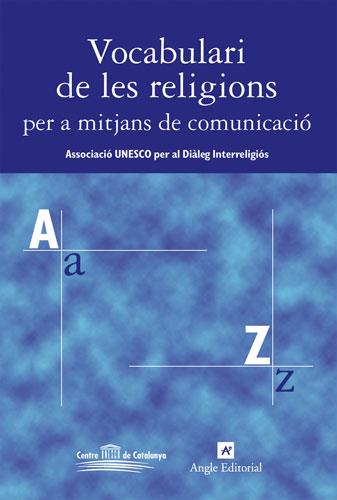 VOCABULARI DE LES RELIGIONS PER A MITJANS DE COMUNICACIO | 9788496103580 | UNESCO