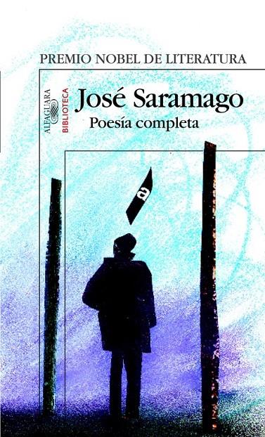 POESIA COMPLETA SARAMAGO | 9788420467726 | SARAMAGO, JOSE