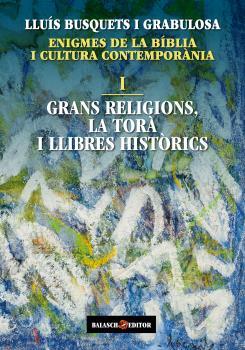 ENIGMES DE LA BÍBLIA I CULTURA CONTEMPORÀNIA I | 9788412481907 | BUSQUETS I GRABULOSA, LLUÍS