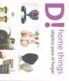 D! HOME THINGS. OBJETOS PARA EL HOGAR | 9788496449688 | VVAA