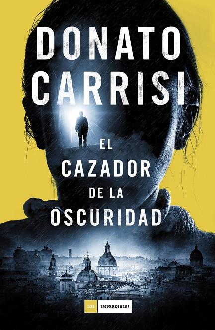 CAZADOR DE LA OSCURIDAD, EL | 9788416261871 | CARRISI, DONATO