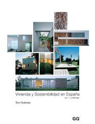 VIVIENDA Y SOSTENIBILIDAD EN ESPAÑA, VOL. 1: UNIFAMILIAR | 9788425221040 | SOLANAS, TONI