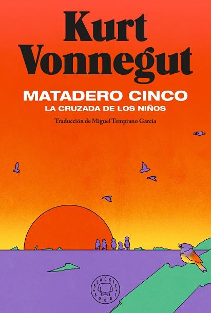 MATADERO CINCO. LA CRUZADA DE LOS NIÑOS | 9788418187742 | VONNEGUT, KURT