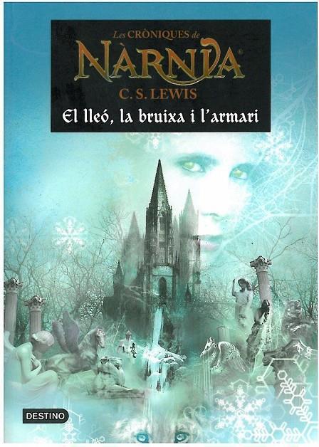 CRONIQUES DE NARNIA, LES (2). EL LLEO, LA BRUIXA I L'ARMARI | 9788497089784 | LEWIS, C.S.