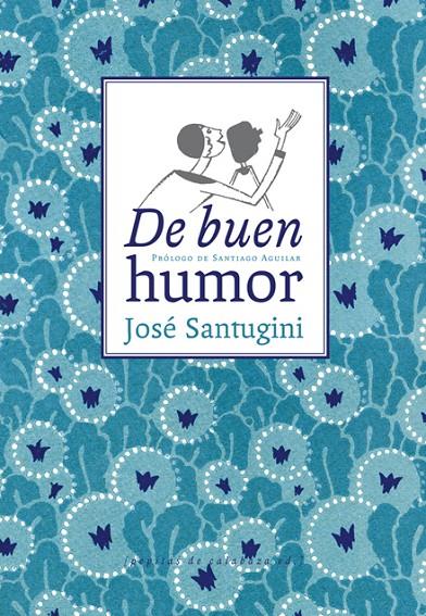 DE BUEN HUMOR | 9788494029615 | SANTUGINI PARADA, JOSE