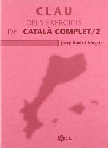 CLAU DEL CATALA COMPLET/2 | 9788489812161 | RUAIX I VINYET, J.