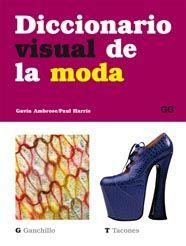 DICCIONARIO VISUAL DE LA MODA | 9788425222191 | AMBROSE, GAVIN (1973- )