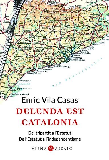 DELENDA EST CATALONIA | 9788483304662 | VILA CASAS, ENRIC