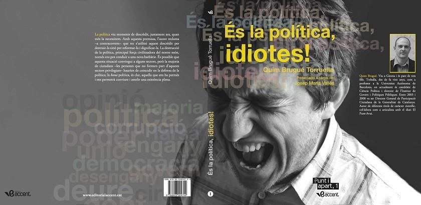 ES LA POLITICA, IDIOTES! | 9788493924744 | BRUGUE TORRUELLA, QUIM