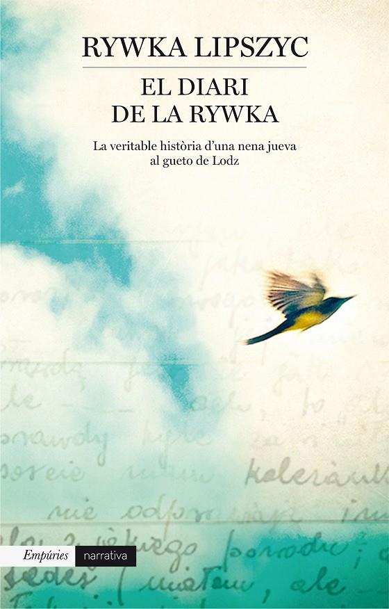 DIARI DE LA RYWKA, EL. LA VERITABLE HISTORIA D'UNA NENA JUEV | 9788416367153 | LIPSZYC, RYWKA