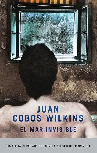 MAR INVISIBLE, EL | 9788401336515 | COBOS WILKINS, JUAN