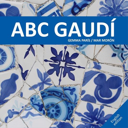 ABC GAUDI (ANGLES) | 9788425228537 | PARIS, GEMMA; MORON, MAR