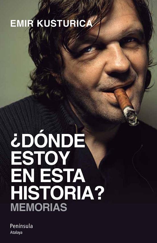 ¿DONDE ESTOY EN ESTA HISTORIA? MEMORIAS | 9788499421469 | KUSTURICA, EMIR