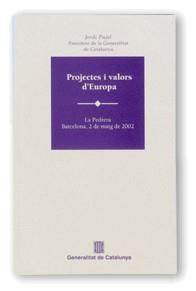 PROJECTES I VALORS D'EUROPA | 9788439358701 | PUJOL I SOLEY, JORDI