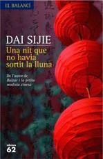 NIT QUE NO HAVIA SORTIT LA LLUNA, UNA | 9788429760750 | DAI, SIJIE (1954- )