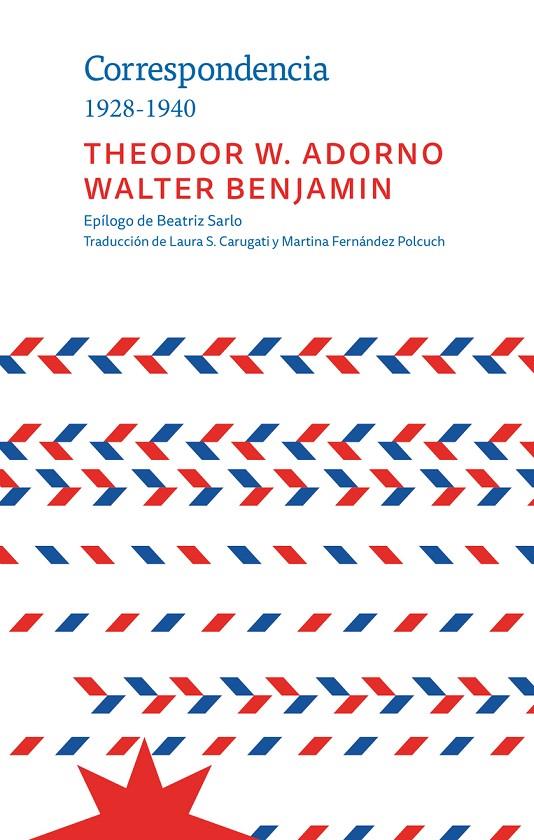 CORRESPONDENCIA 1928-1940 | 9789877122237 | ADORNO, THEODOR W.; BENJAMIN WALTER