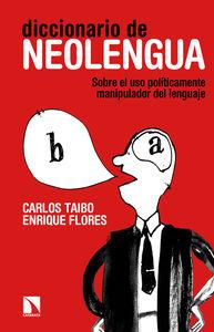 DICCIONARIO DE NEOLENGUA. SOBRE EL USO POLITICAMENTE MANIPUL | 9788483199725 | TAIBO, CARLOS