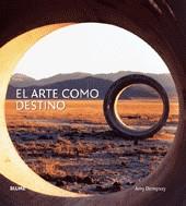 ARTE COMO DESTINO, EL | 9788498013382 | DEMPSEY, AMY