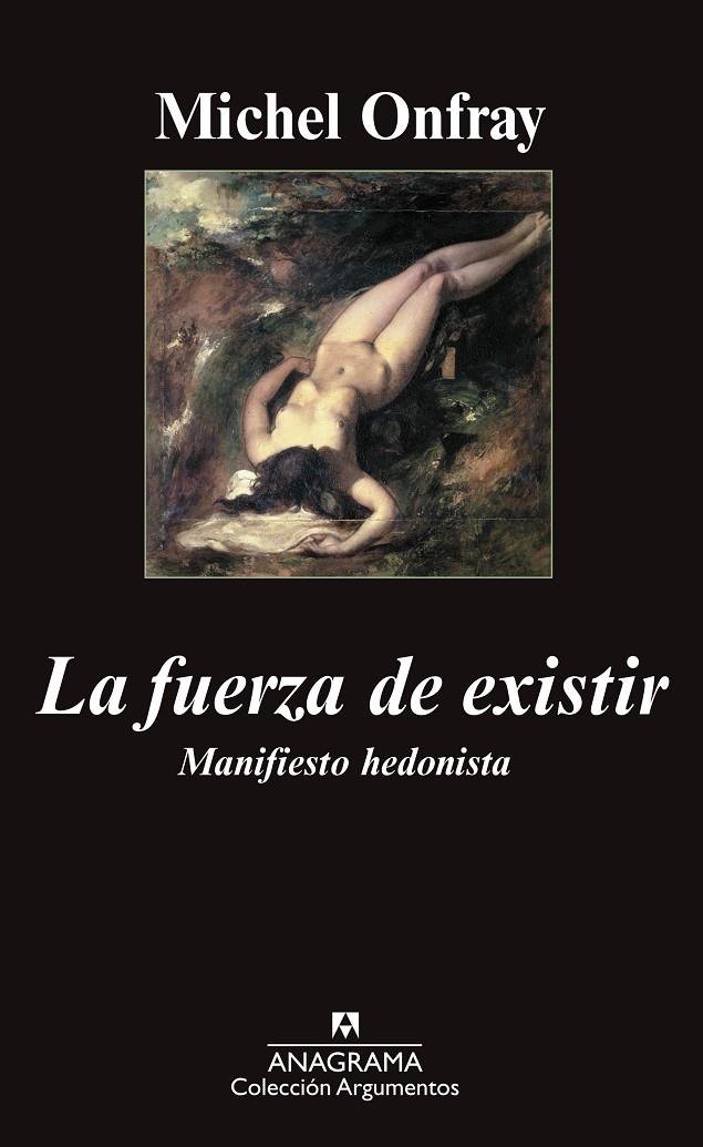 FUERZA DE EXISTIR, LA | 9788433962690 | ONFRAY, MICHEL