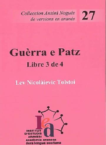 GUÈRRA E PATZ. LIBRE 3 | guerra3 | TOLSTOI, LEV NICOLÀIEVIC