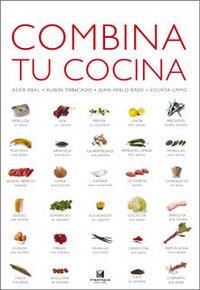 COMBINA TU COCINA | 9788498430424 | ABAL, ASIER; TRINCADO, RUBEN; BASSI, J.P.; LAMO, E