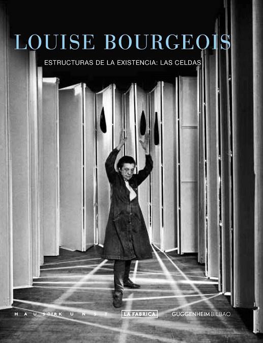  ESTRUCTURAS DE LA EXISTENCIA : LAS CELDAS | 9788416248506 | BOURGEOIS, LOUISE