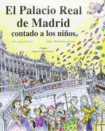 PALACIO REAL DE MADRID CONTADO A LOS NIÑOS, EL  | 9788471691613 | FRUTOS, LETICIA - BAYES, PILARIN