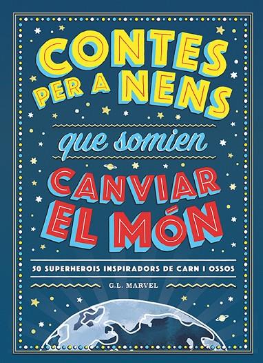 CONTES PER A NENS QUE SOMIEN CANVIAR EL MON | 9788417761325 | AAVV