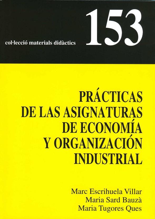 PRACTICAS DE LAS ASIGNATURAS DE ECONOMIA Y ORGANIZACION INDU | 9788483842126 | VVAA