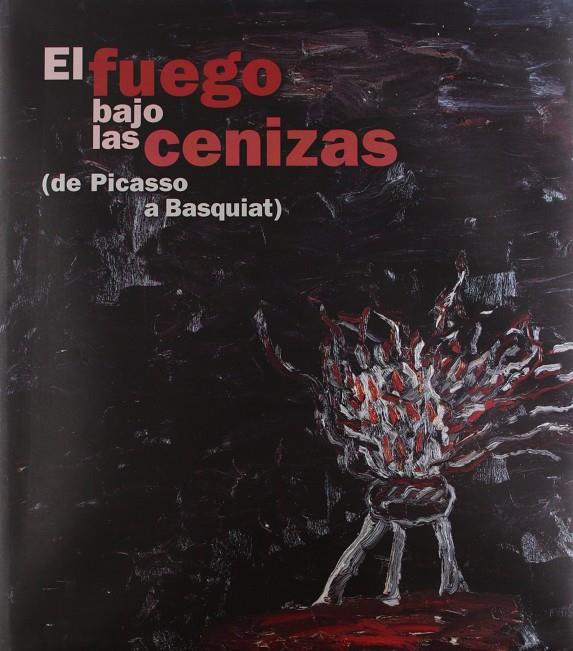 FUEGO BAJO LAS CENIZAS | 9788448240424 | INSTITUTO VALENCIANO DE ARTE M