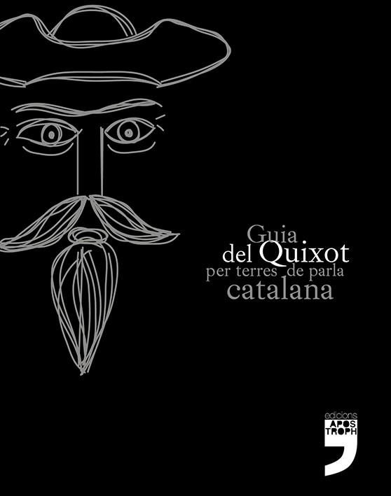 GUIA DEL QUIXOT PER TERRES DE PARLA CATALANA | 9788494522932 | ENCONTRA, ANNABEL - CUADRAT, ALEXANDRA