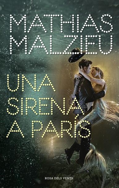 SIRENA A PARIS, UNA | 9788417909222 | MALZIEU, MATHIAS