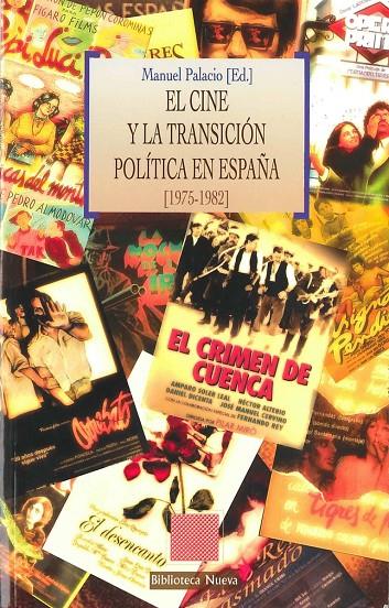 CINE Y LA TRANSICION POLITICA EN ESPAÑA (1975-1982), EL | 9788499402987 | PALACIO, MANUEL (EDS.)