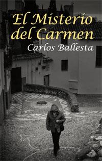 MISTERIO DEL CARMEN, EL | 9788498364248 | BALLESTA, CARLOS