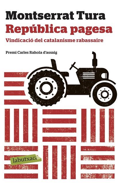 REPUBLICA PAGESA. VINDICACIO DEL CATALANISME RABASSAIRE | 9788417420635 | TURA, MONTSERRAT