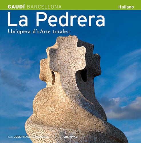 PEDRERA, LA. UN'OPERA D' "ARTE TOTALE"  (ITAL) | 9788484780212 | CARANDELL, JOSE MARIA (1934-2003)