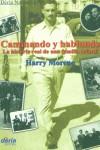 CAMINANDO Y HABLANDO. LA HISTORIA REAL DE UNA FAMILIA SEFARD | 9788495400093 | MORENO, HARRY