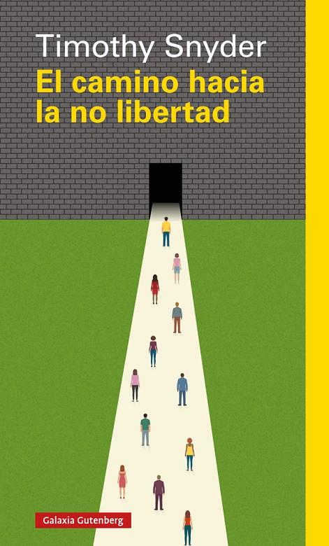 CAMINO HACIA LA NO LIBERTAD, EL | 9788417355524 | SNYDER, TIMOTHY