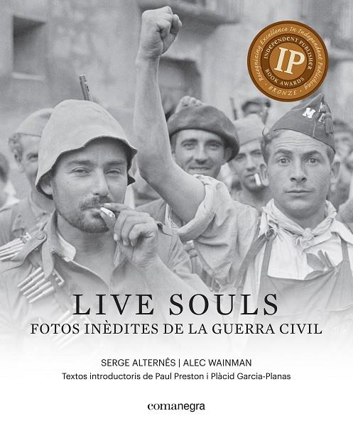 LIVE SOULS. FOTOS INEDITES DE LA GUERRA CIVIL | 9788416605316 | ALTERNES, SERGE; WAINMAN, ALEC