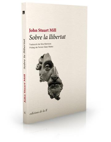 SOBRE LA LLIBERTAT | 9788493858773 | STUART MILL, JOHN