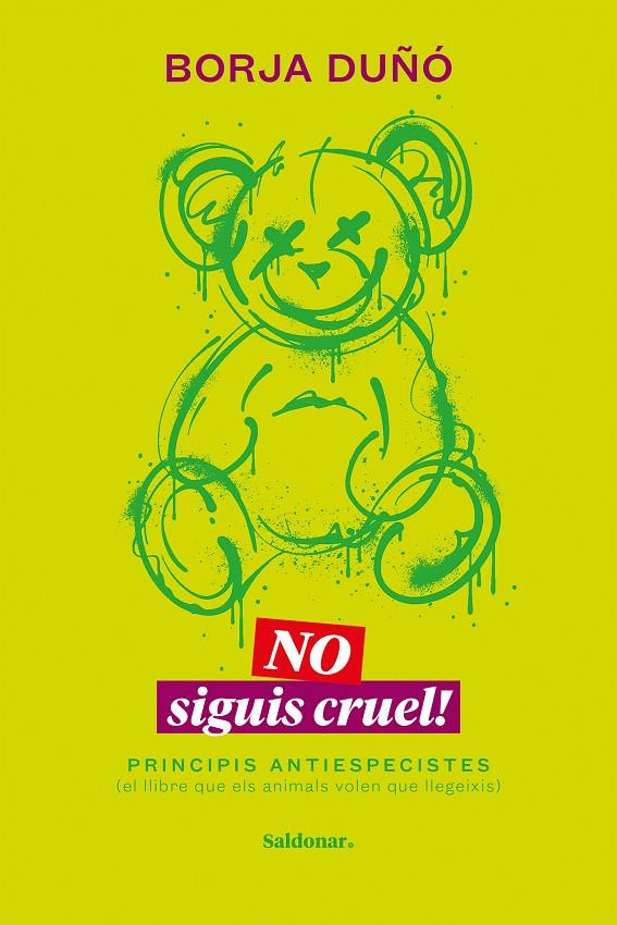 NO SIGUIS CRUEL! | 9788419571458 | DUÑÓ, BORJA