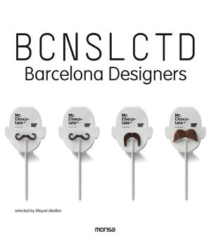 BARCELONA DESIGNERS BCNSLCTD | 9788415829096 | ABELLAN, MIQUEL