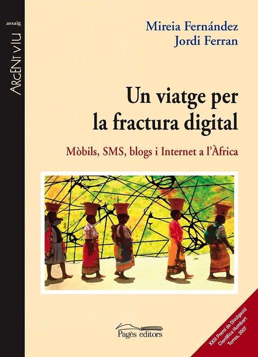 VIATGE PER LA FRACTURA DIGITAL, UN | 9788497795630 | FERNANDEZ, MIREIA - FERRAN, JORDI