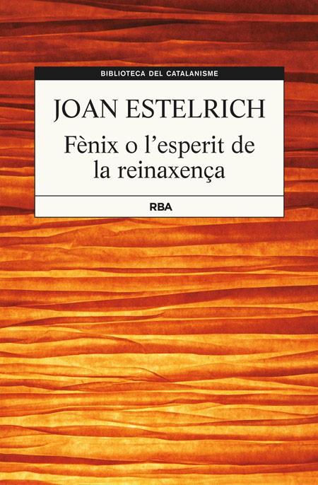 FENIX O L'ESPERIT DE RENAIXENÇA | 9788482647357 | ESTELRICH, JOAN